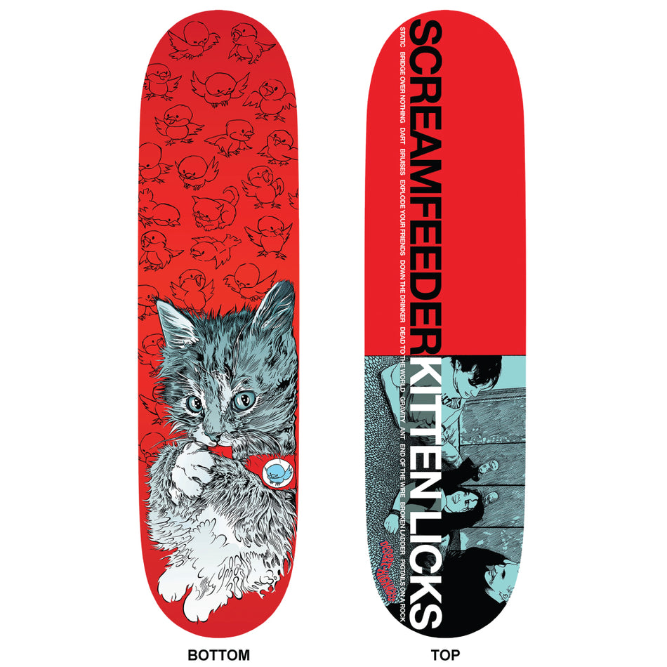 Screamfeeder 'Kitten Licks' 8.5" Deck