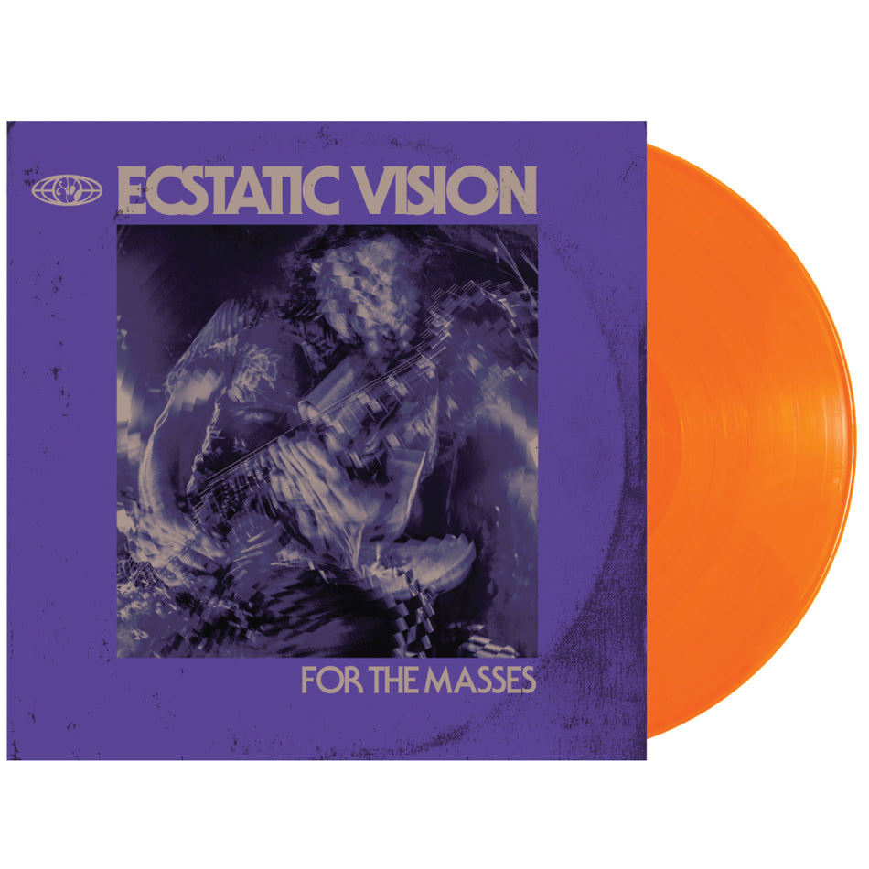 Ecstatic Vision - For The Masses (Orange Vinyl)