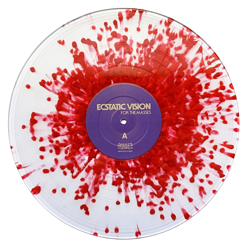 Ecstatic Vision - For The Masses (Blood Splatter Vinyl)